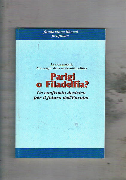 Parigi o Filadelfia? Un confronto decisivo per il futuro dell'europa. …