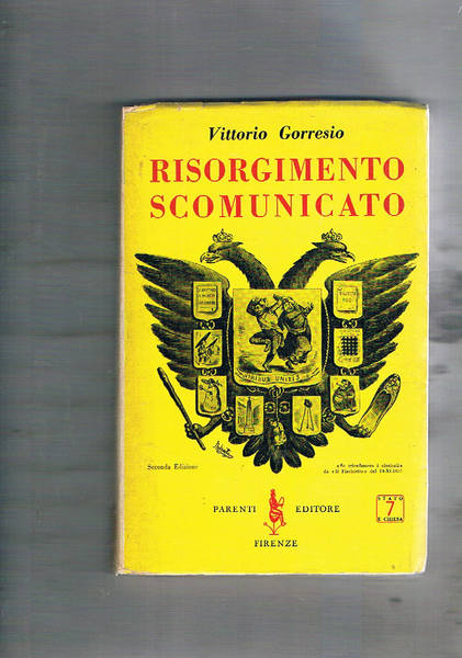 Risorgimento scomunicato. Legislatori coraggiosi; Abolizione dei privilegi ecclesiastici; Cardinali e …