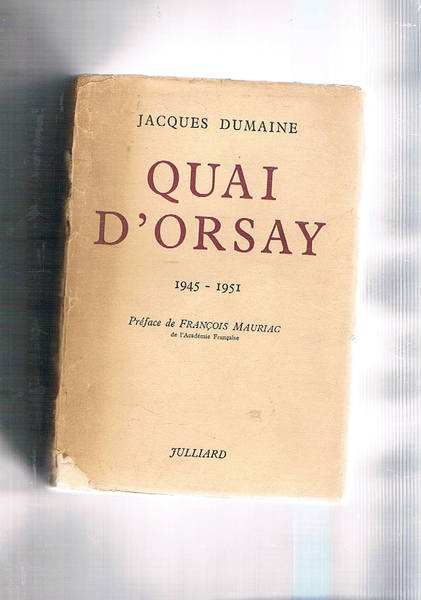 Quai d'Orsay 1945-1951.