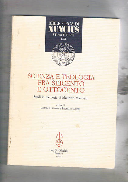 Scienza e teologia fra seicento e ottocento. Studi in memoria …