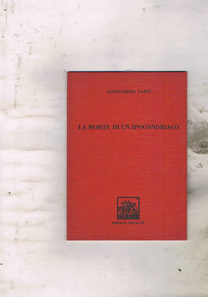 La morte di un ipocondriaco.