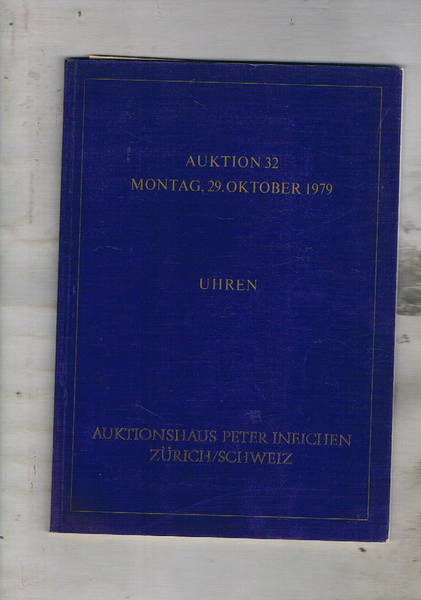 Fruhjahrauktionen 1980. Auktion 32. Uhren, Schmuck, Waffen/Militaria, Helvetica. Uhren Montag. …