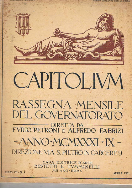 Capitolium rassegna mensile del governatorato. Disponiamo delll'anno VII n° 4 …