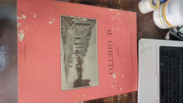 Il Ghetto. Vol. 2 dell'Atlante della Città di Roma, diretto …