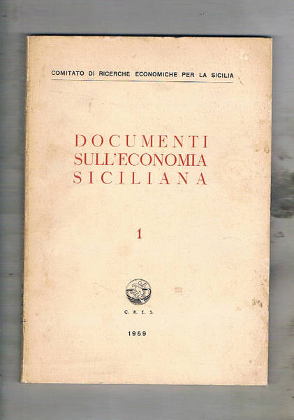 Documenti sull'economia siciliana n° 1 1959. Condizioni sul traffico marittimo; …