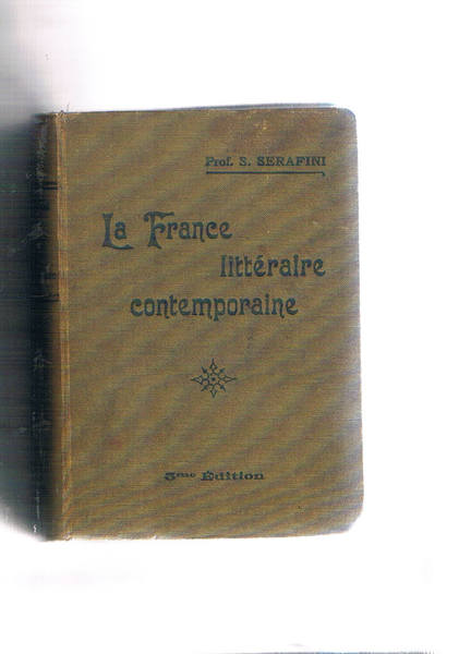 La France Litteraire contemporaine de nos jours, precedes un essai …