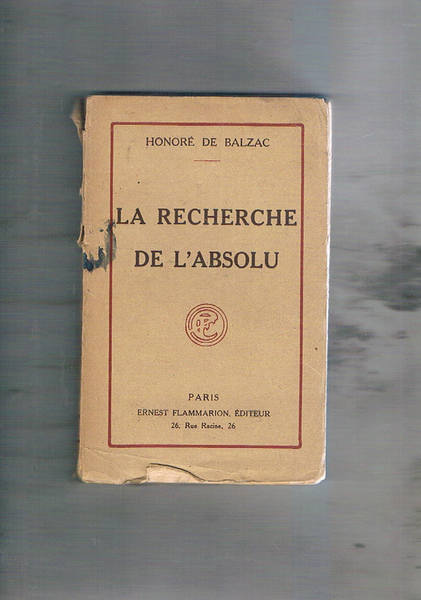 La recherche de l'absolu.