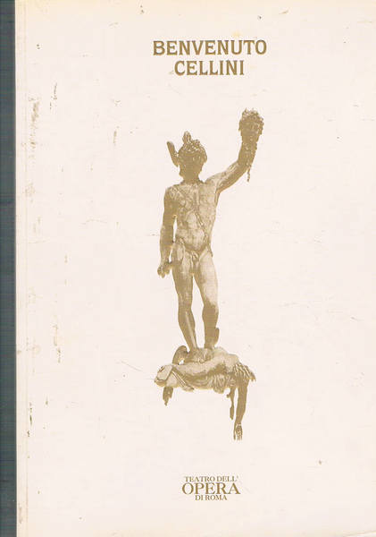 Benvenuto Cellini. Stagione del 1995-96 del teatro dell'opera di Roma. …