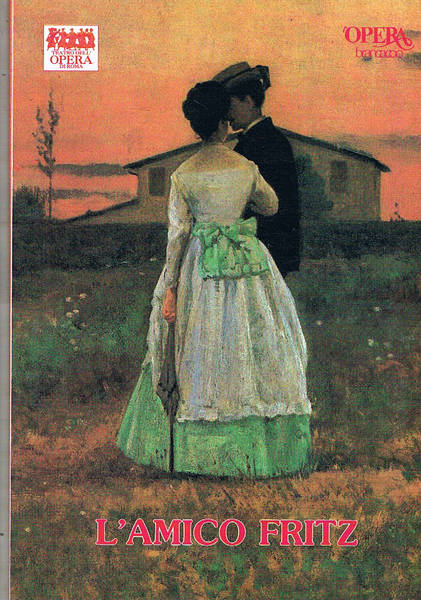 L'amico Fritz. Stagione del 1995-96 del teatro dell'opera di Roma …