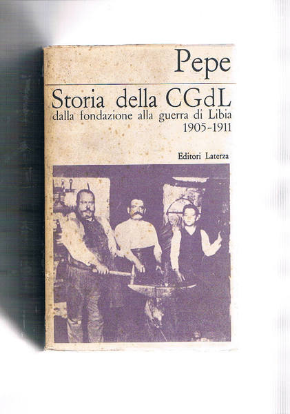 Storia della CGdL dalla guerra di Libia all'intervento Vol. due …