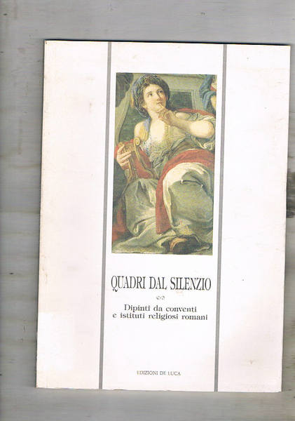 Quadri dal silenzio. Dipinti da conventi e istituti religiosi, selezione …