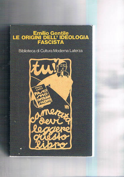 Le origini dell'ideologia fascista (1918-1925).
