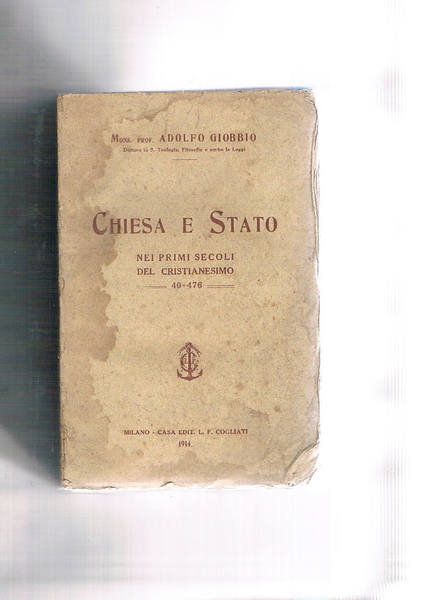 Chiesa e stato nei primi secoli del cristianesimo. 40-476.