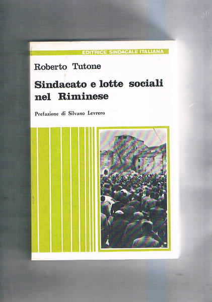 Sindacato e lotte sociali nel Riminese.