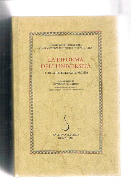 La riforma dell'Università. Le regole dell'autonomia.