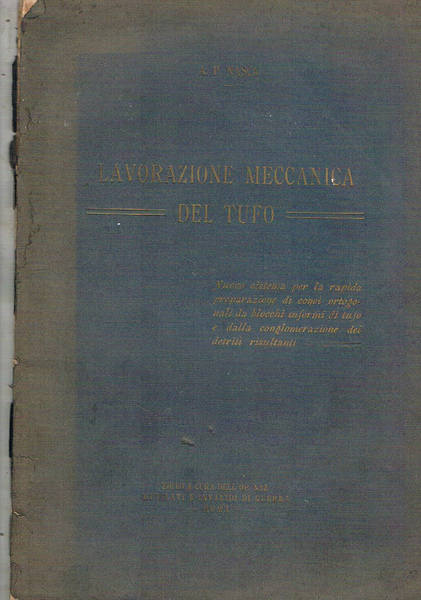 Lavorazione meccanica del tufo. Nuovo sistema per la rapida preparazione …