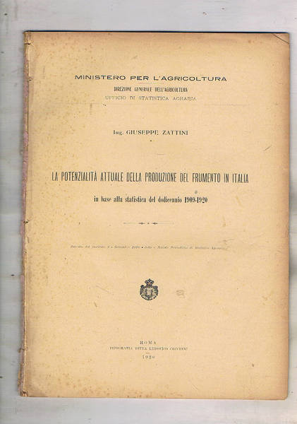 La potenzialità attuale della produzione del frumento in Italia in …