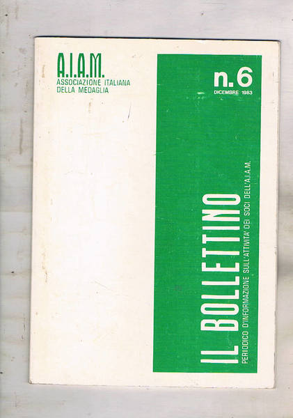 Il bollettino, periodico e'informazione sull'attività dei soci dell'A.I.A.M. n° 6 …