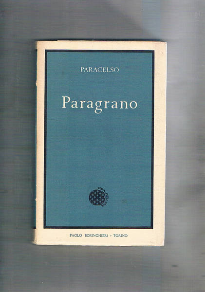 Paragrano. Ovvero le quattro colonne dell'arte medica.