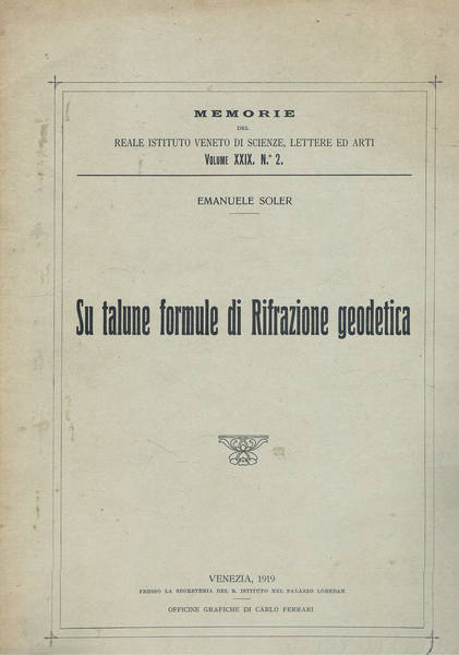 Su talune formule di Rifrazione geodetica. Memorie del reale istit. …