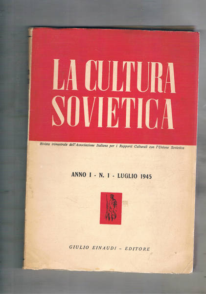 La cultura Sovietica, rivista trimestrale dell'associazione italiana per i rapporti …