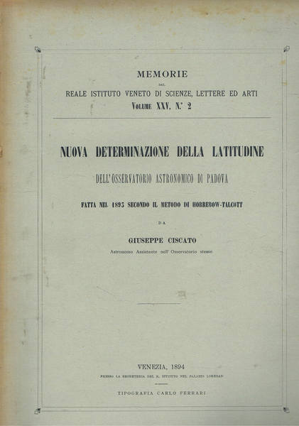 Note determinative della latitudine dell'osservatorio astronomico di Padova fatta nel …