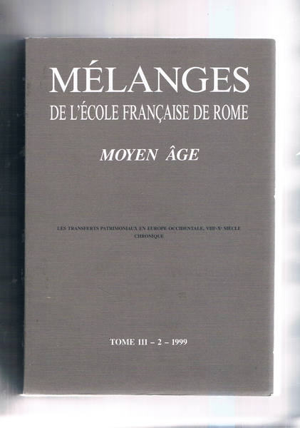 Mélanges de l'école française de Rome. Moyen Age. 1999 solo …