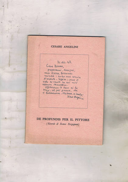 De profundis per il pittore (ricordo di Romeo Borgognoni).