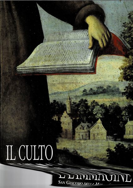 Il culto e l'immagine. San Giacomo della Marca (1393-1476) nell'iconografia …