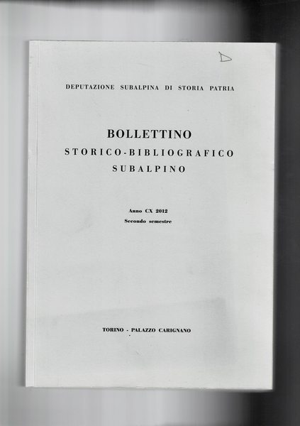 Bollettino storico bibliografico subalpino anno 2012 secondo semestre. I signori …