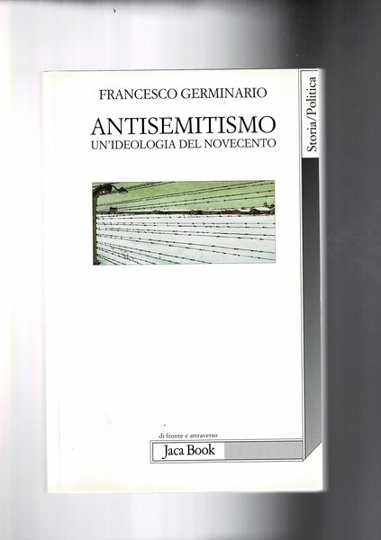 Antisemitismo un'ideologia del novecento.