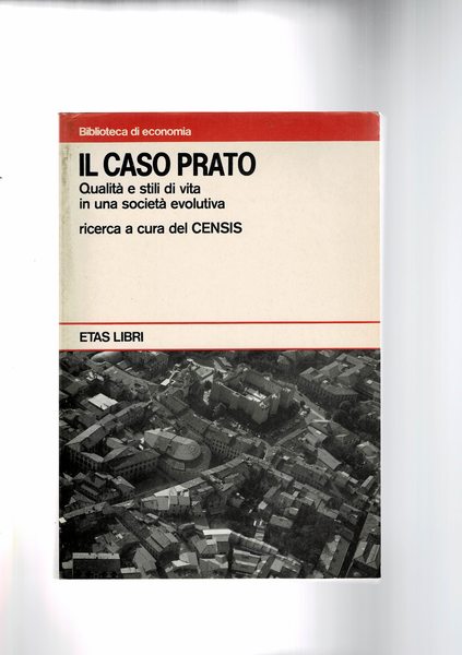 Il caso Prato. Qualità e stili di vita in una …
