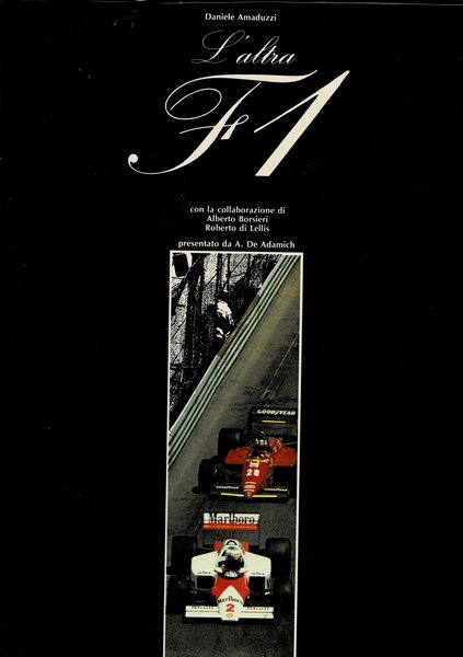 L'altra F 1. Con la colleborazione di Alberto Borsieri e …