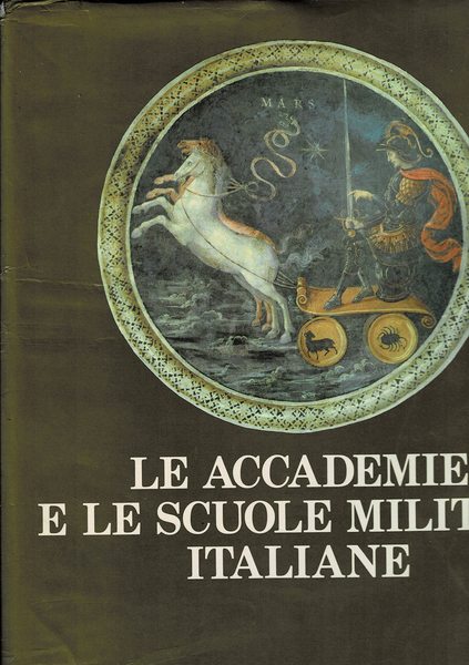 Le accademie e le scuole militari italiane.