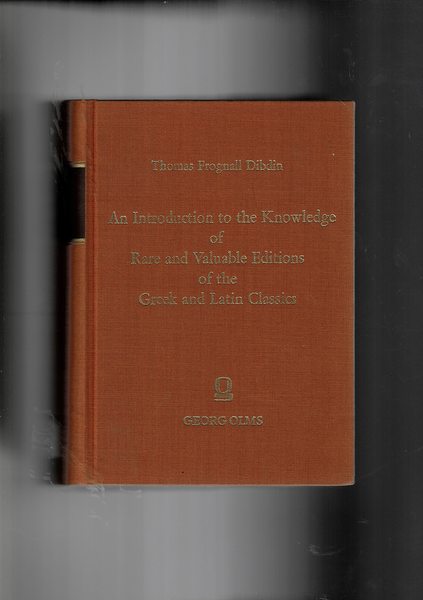 An Introduction to the Knowledge of Rare and Valuable Editions …