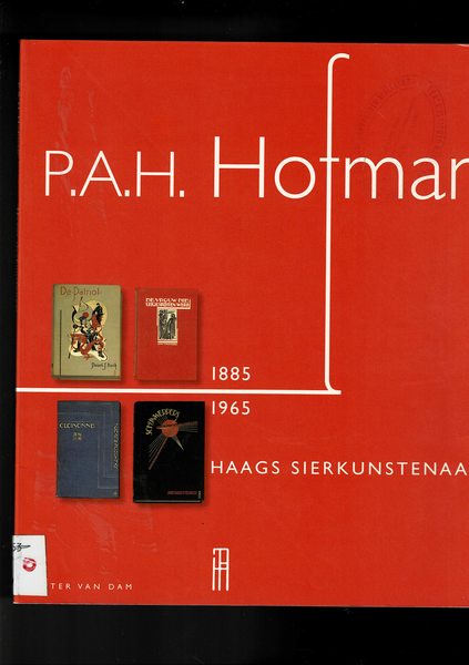 P. A. H. Hofman 1885-1965. Haags sierkunstenaar.