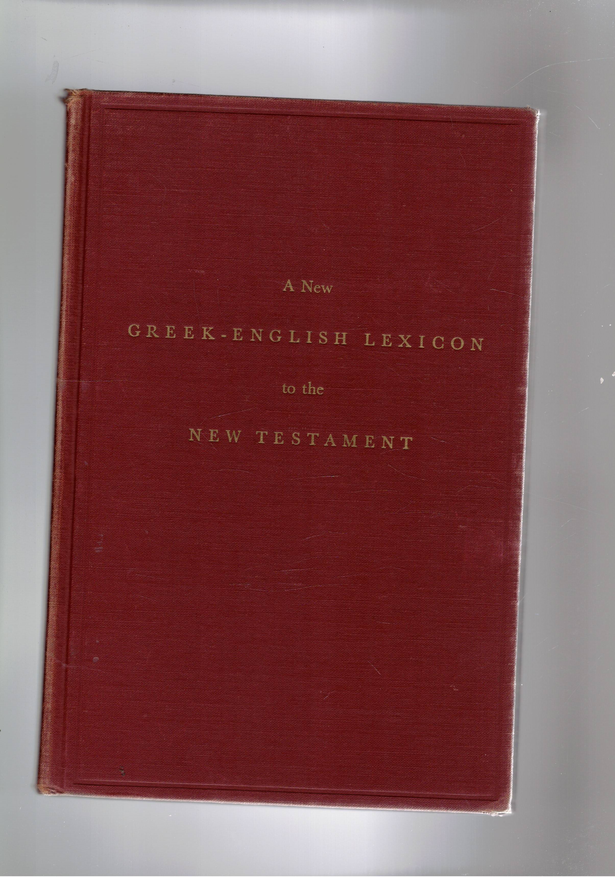 A New Greek-English Lexicon to the New Testament. Supplement by …