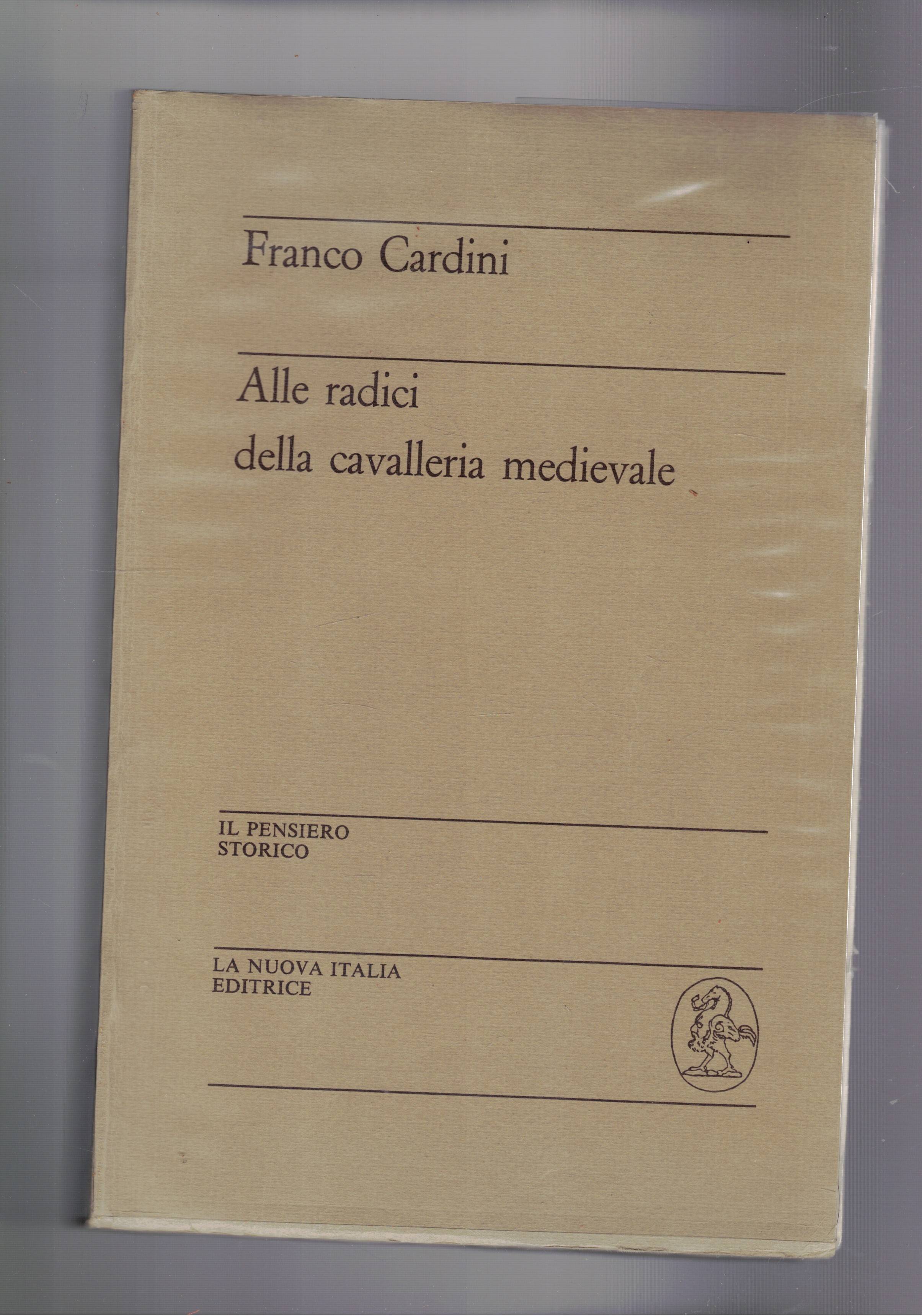 Alle radici della cavalleria medievale.