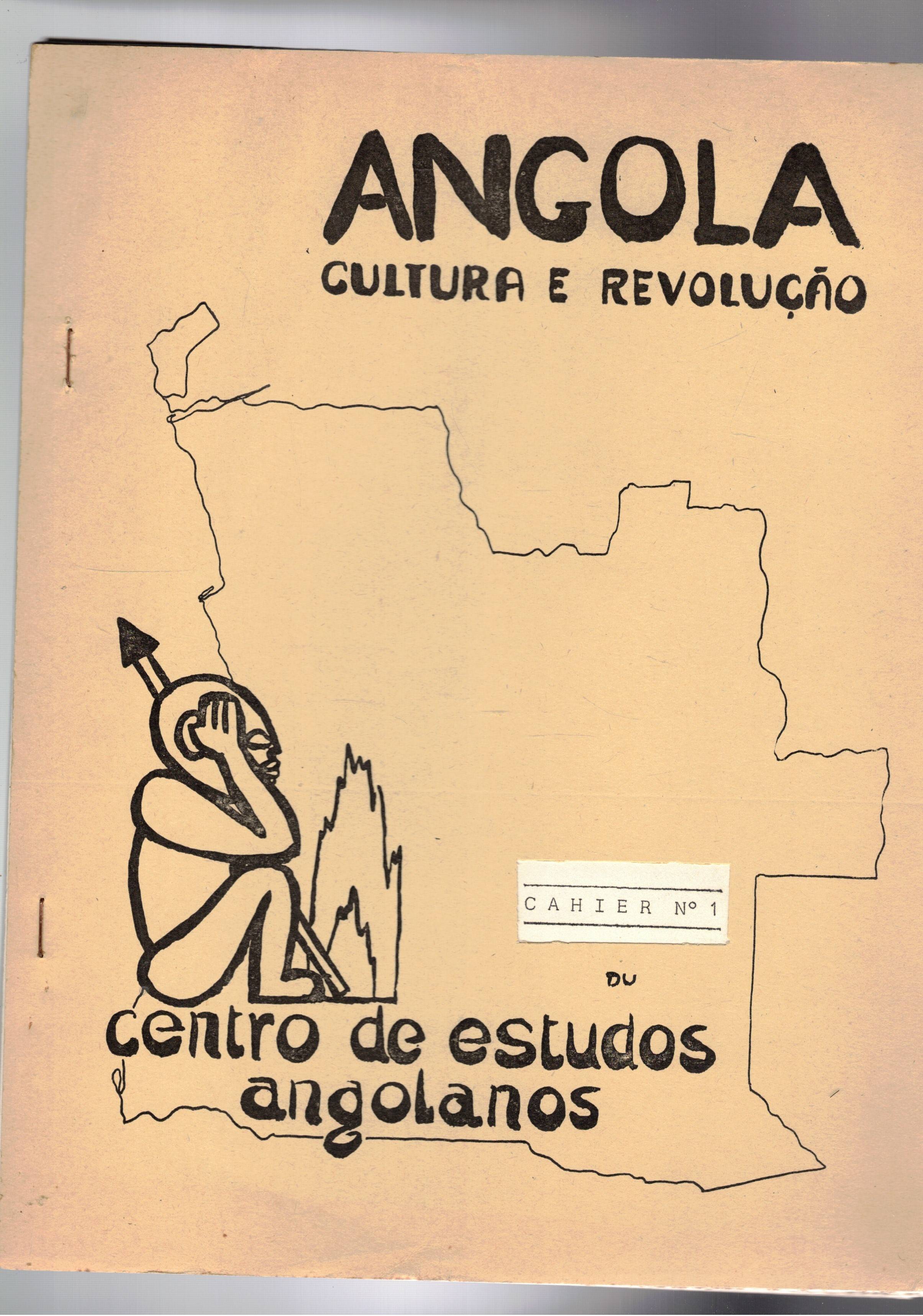 Angola cultura e rivoluzione. Cahier n° 1 del Centro des …