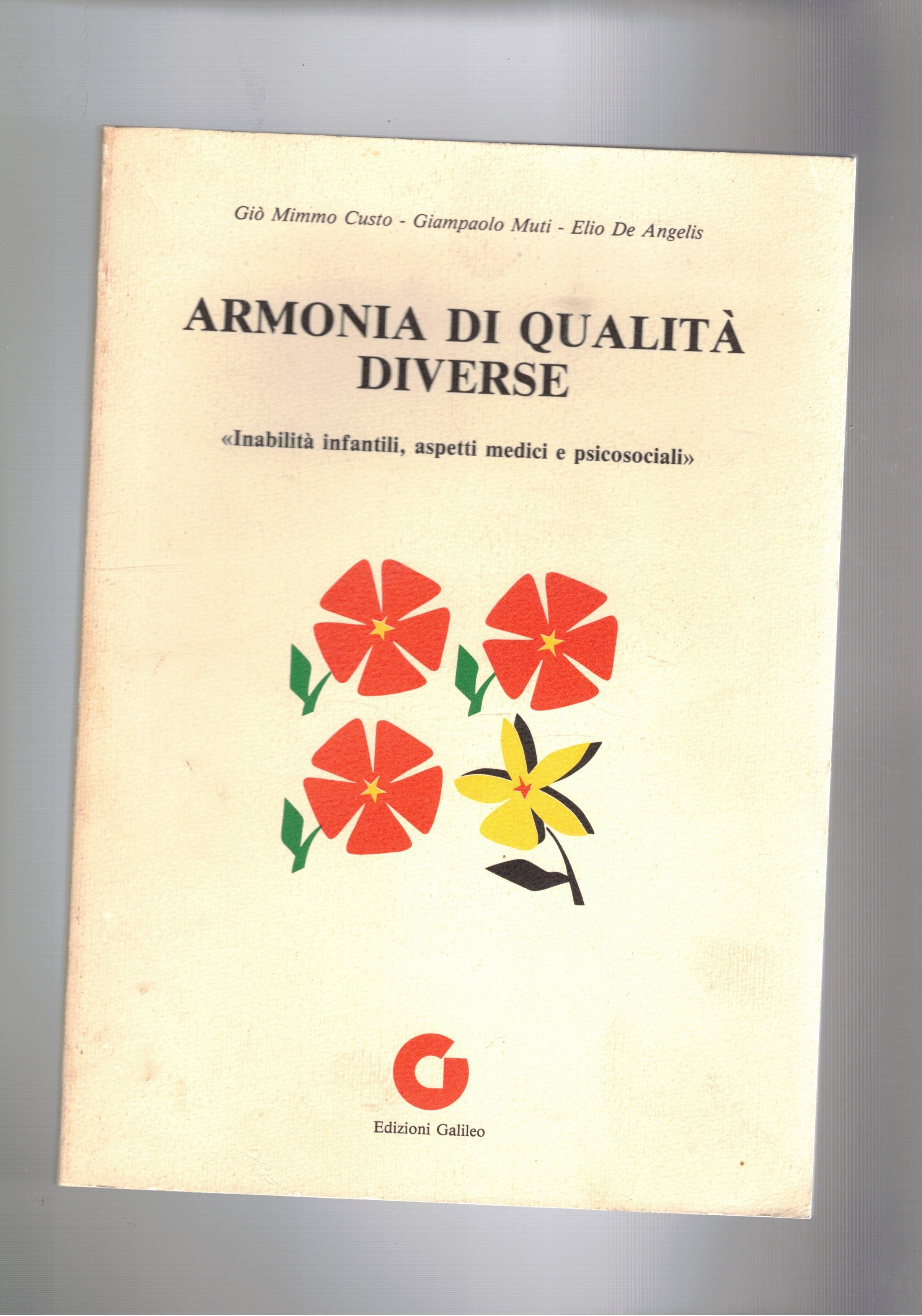 Armonia di qualità diverse. "Inabilità infantili, aspetti medici e psicologici". …