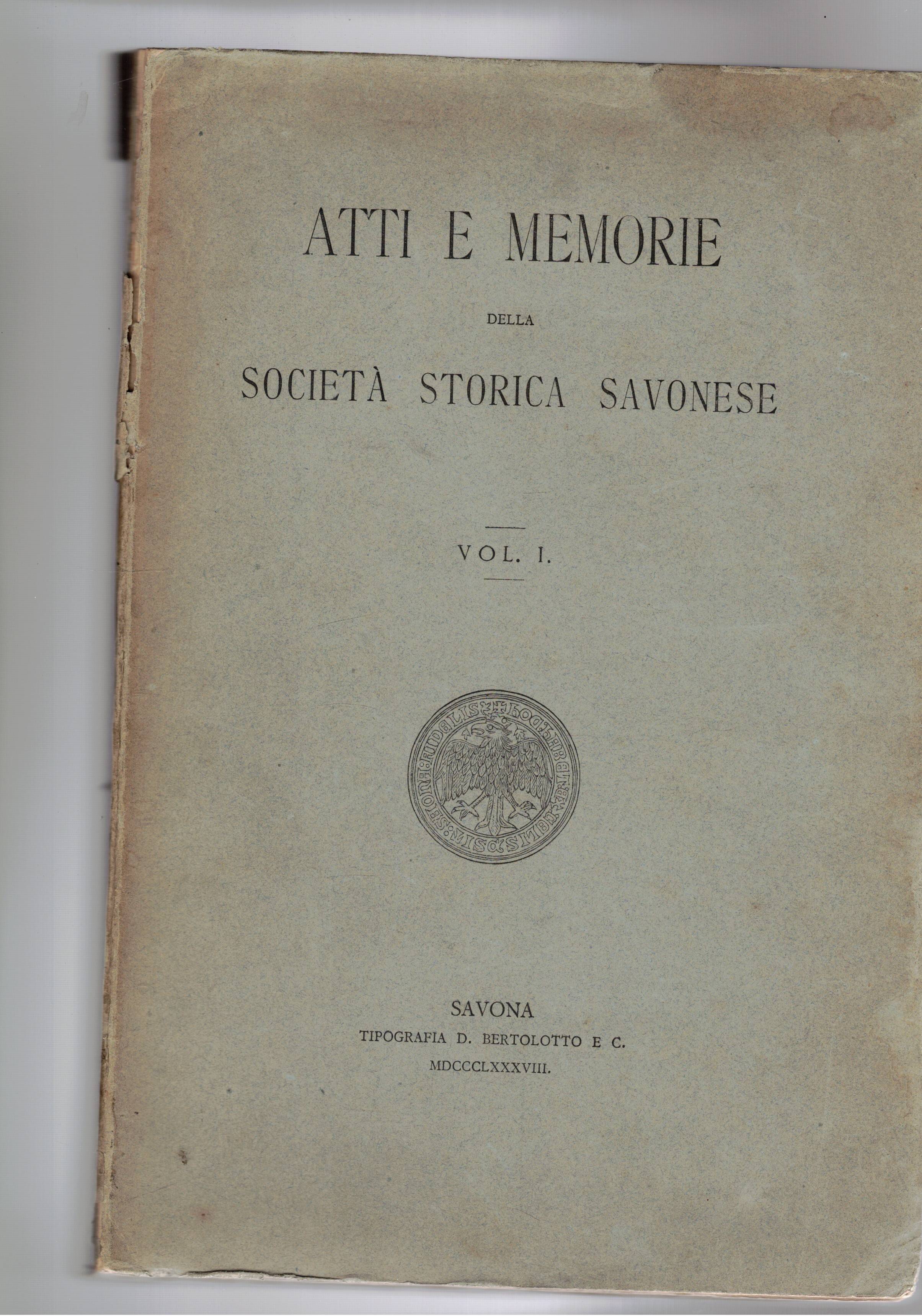 Atti e Memorie della società storica savonese Vol. I-II.
