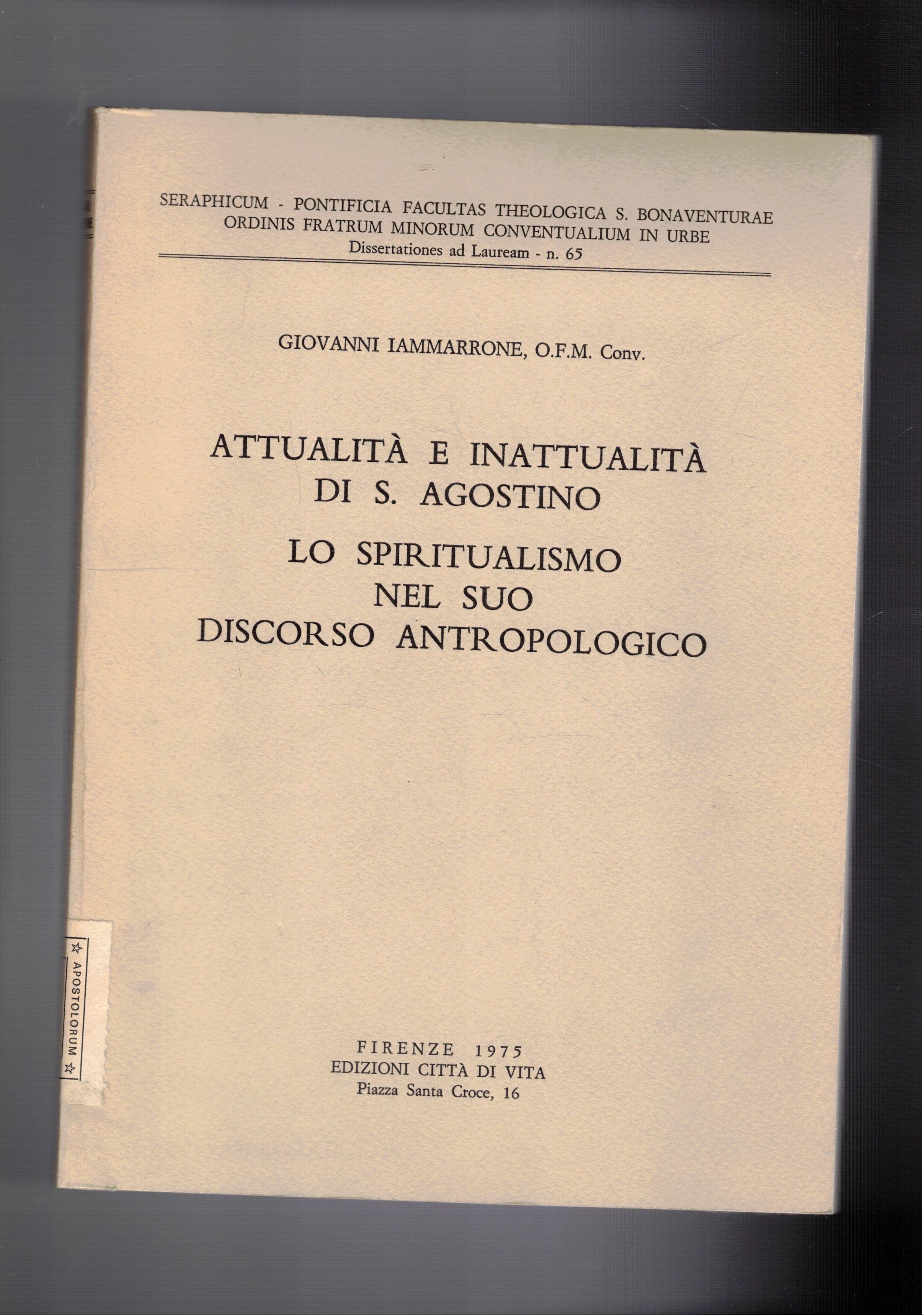 Attualità e inattualità di S. Agostino, lo spirirualismo nel suo …