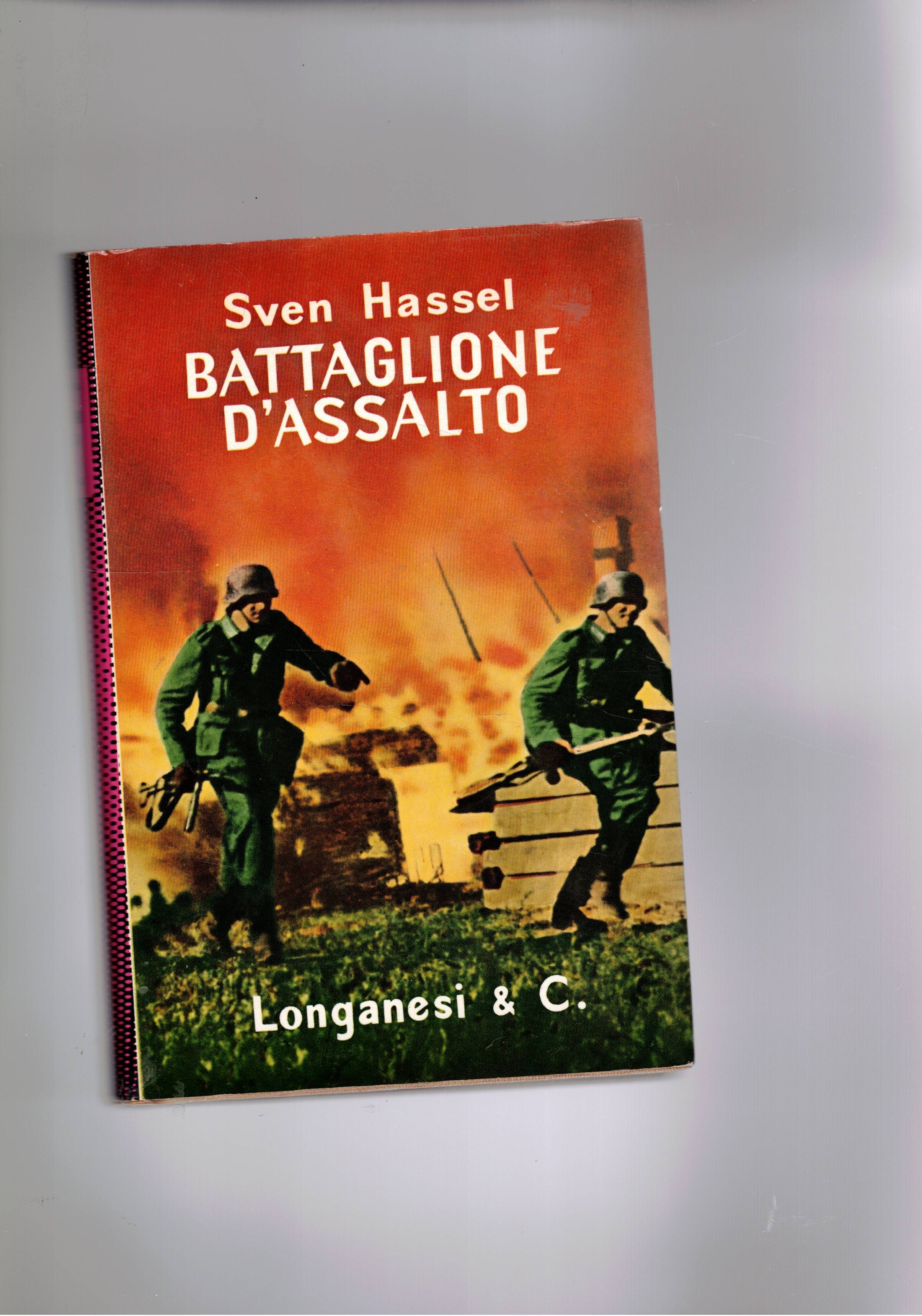 Battaglione d'assalto. Romanzo. Traduz. di R. Lisdero.