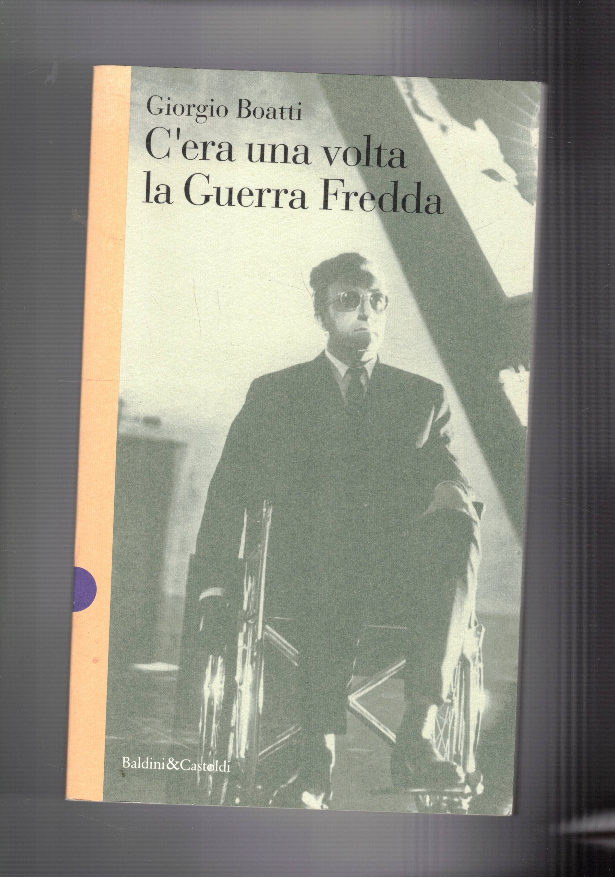 C'era una volta la Guerra Fredda.