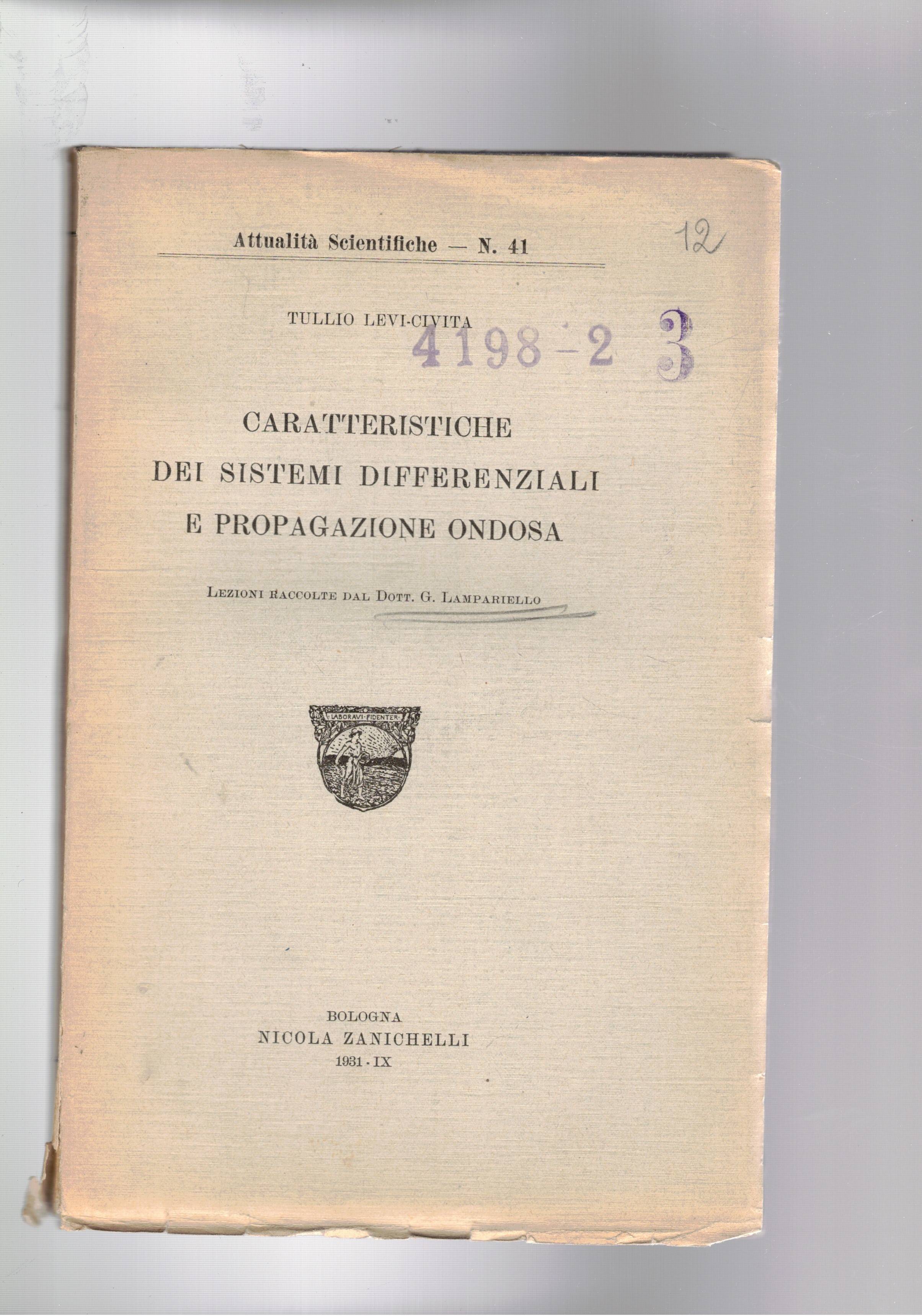 Caratteristiche dei sistemi differenziali e propagazione ondosa. Lezioni raccolte da …