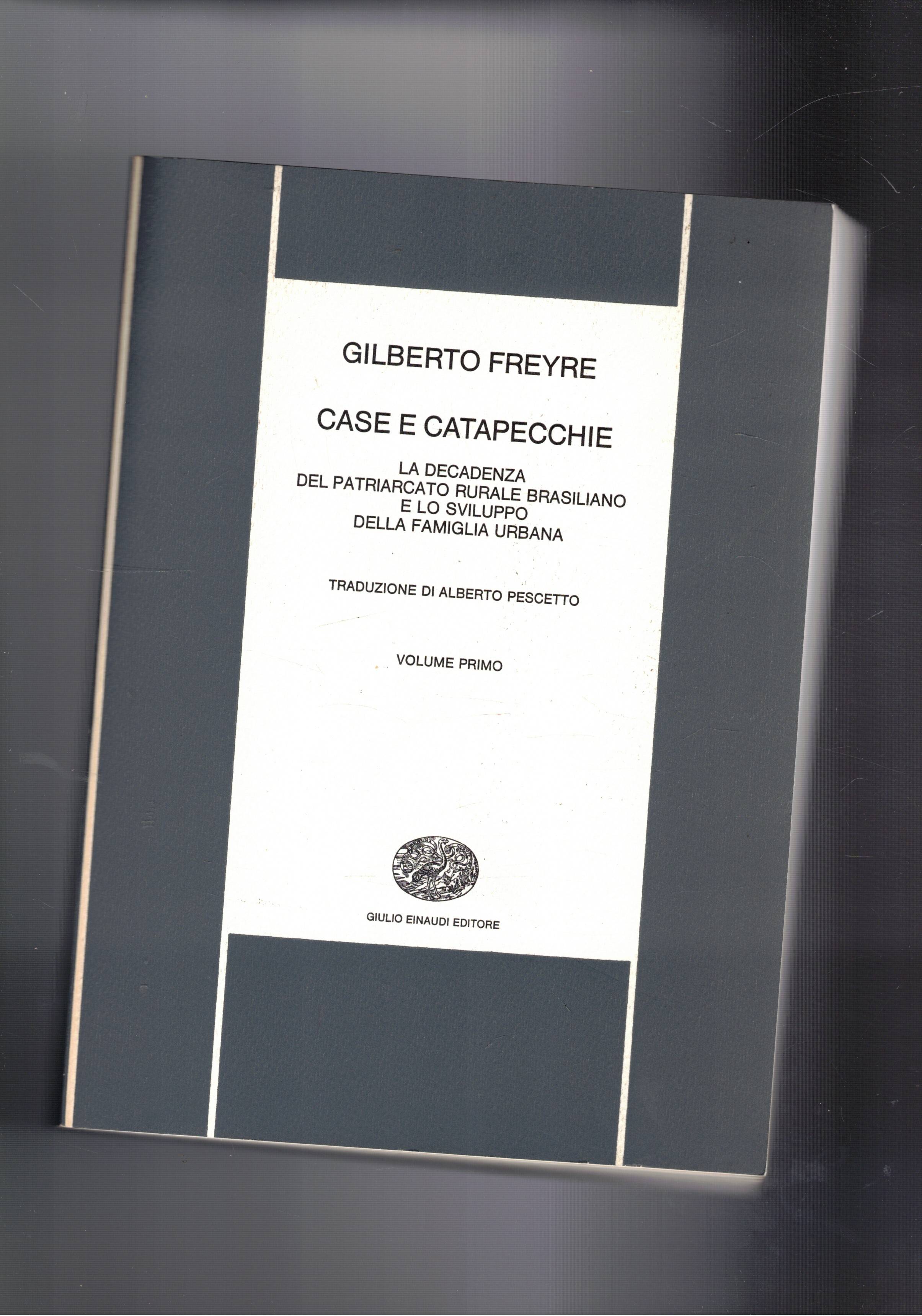 Case e catapecchie. La decadenza del patriarcato rurale brasiliano e …