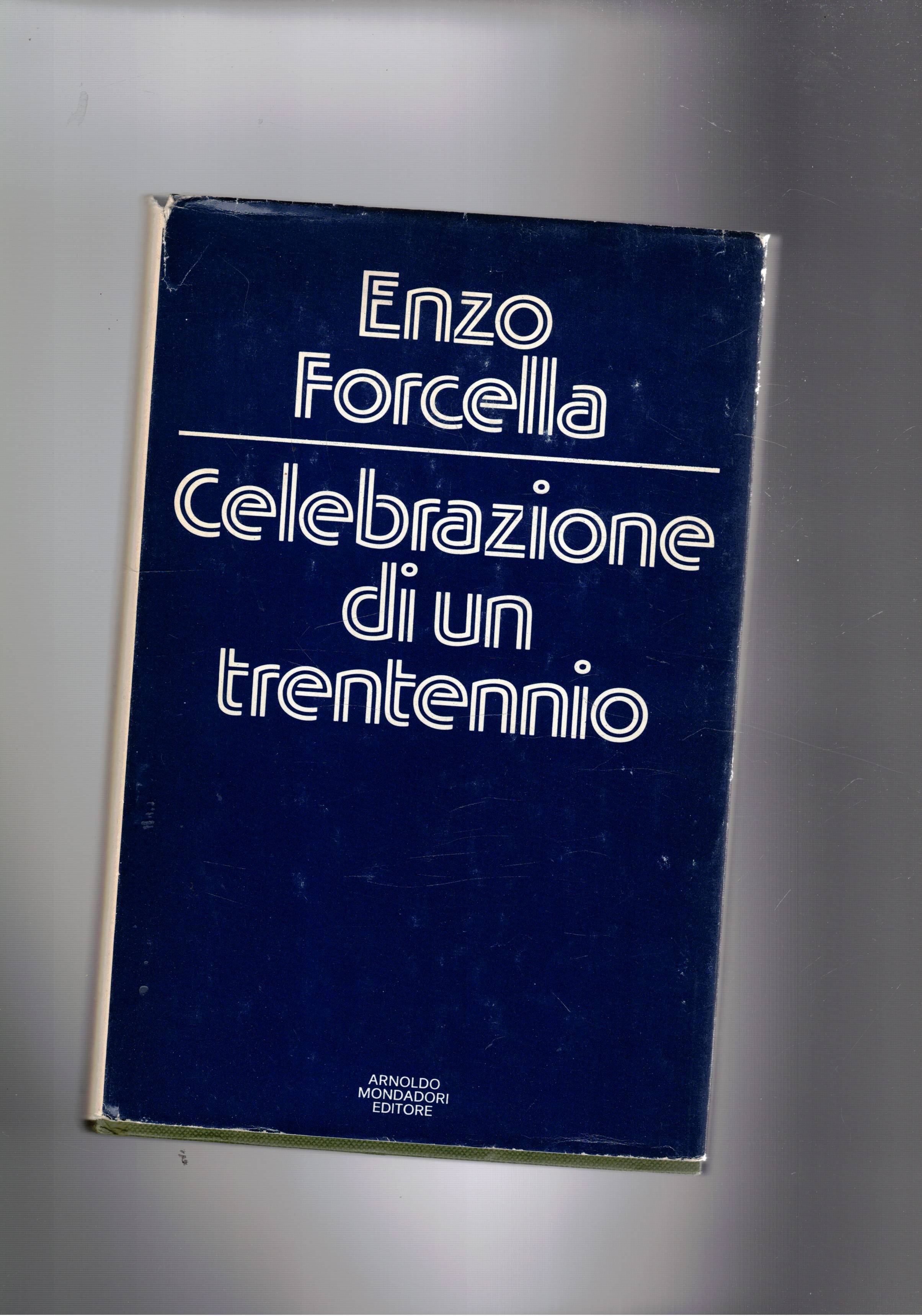 Celebrazioni di un trentennio.