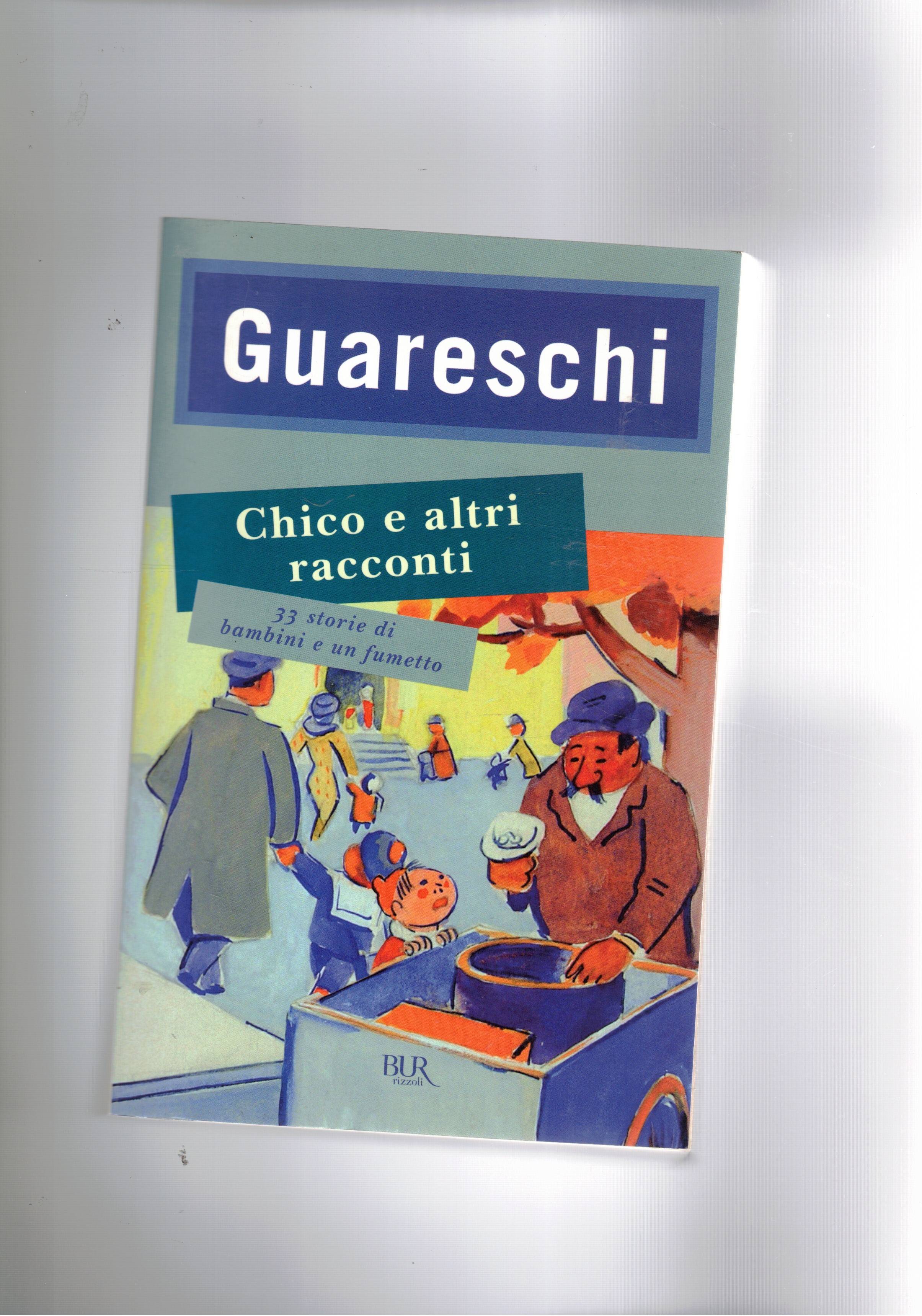 Chico e altri racconti. 33 storie di bambini e un …