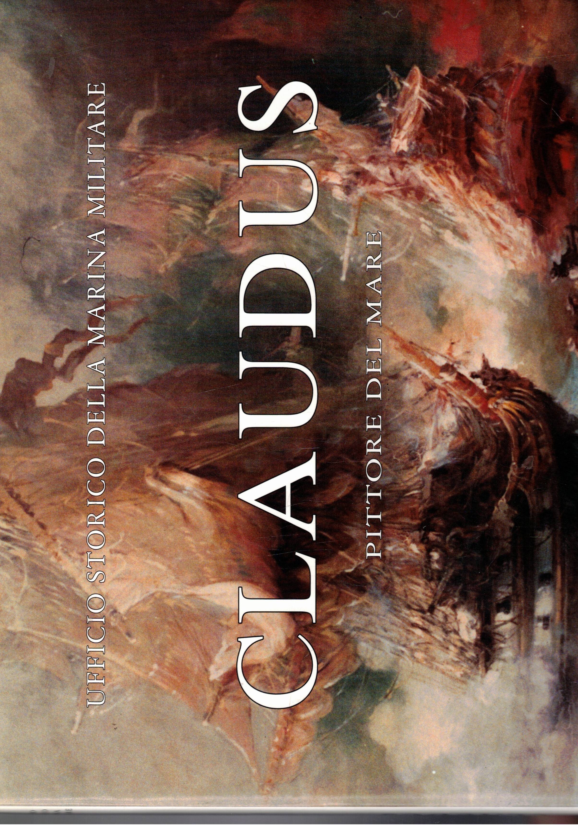 Claudius (Rudolp) pittore del mare. Pubblicazione celebrativa a 100 anni …