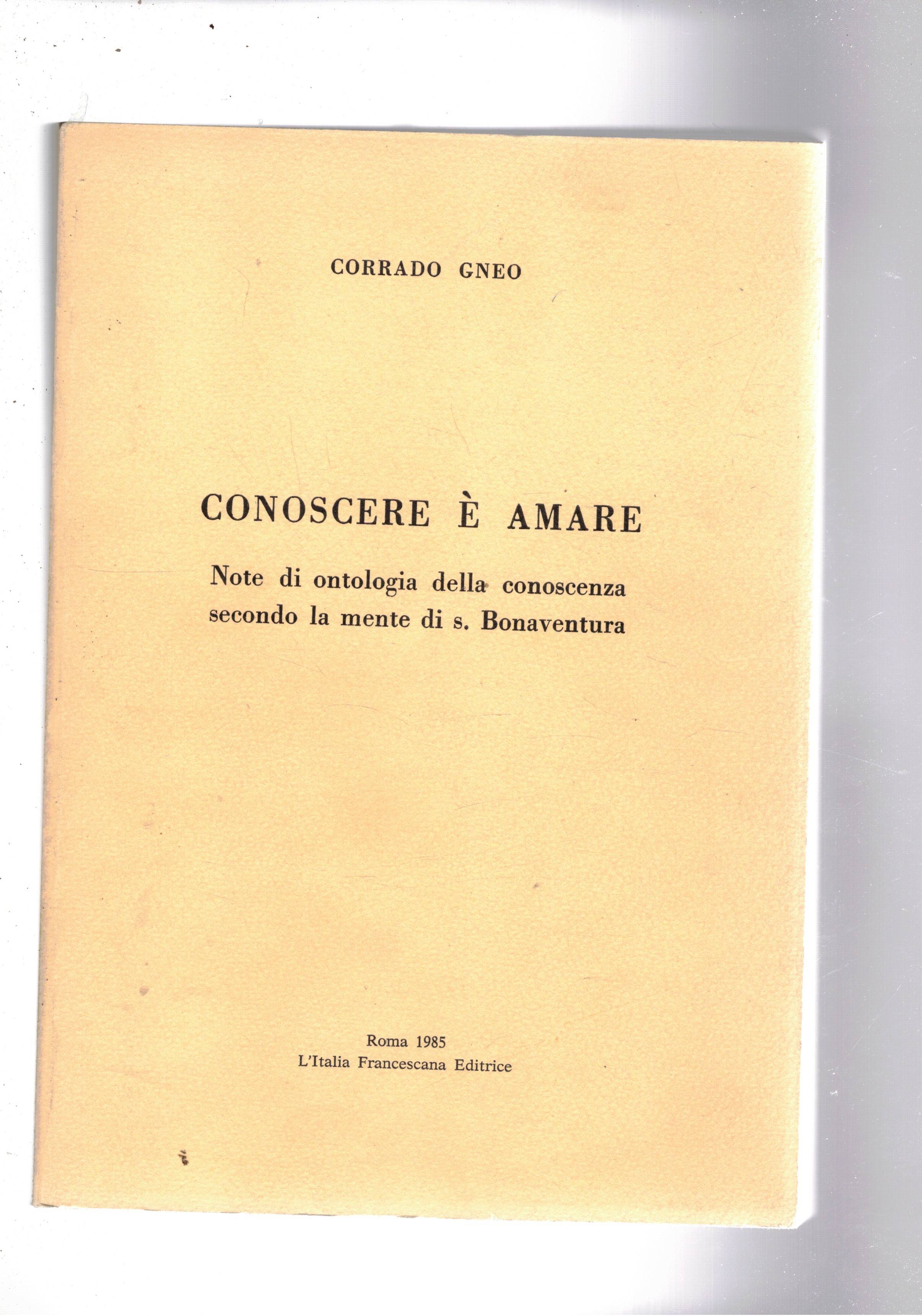 Conoscere è amare. Note di ontologia della conoscenza secondo la …